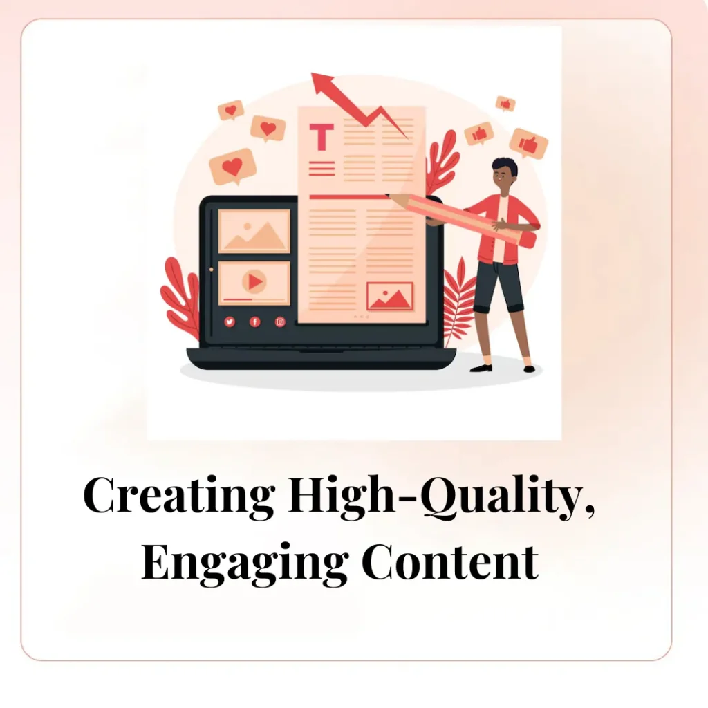 Creating High-Quality, Engaging Content