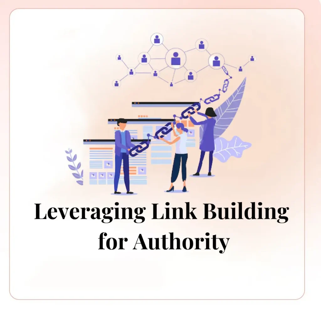 Leveraging Link Building for Authority