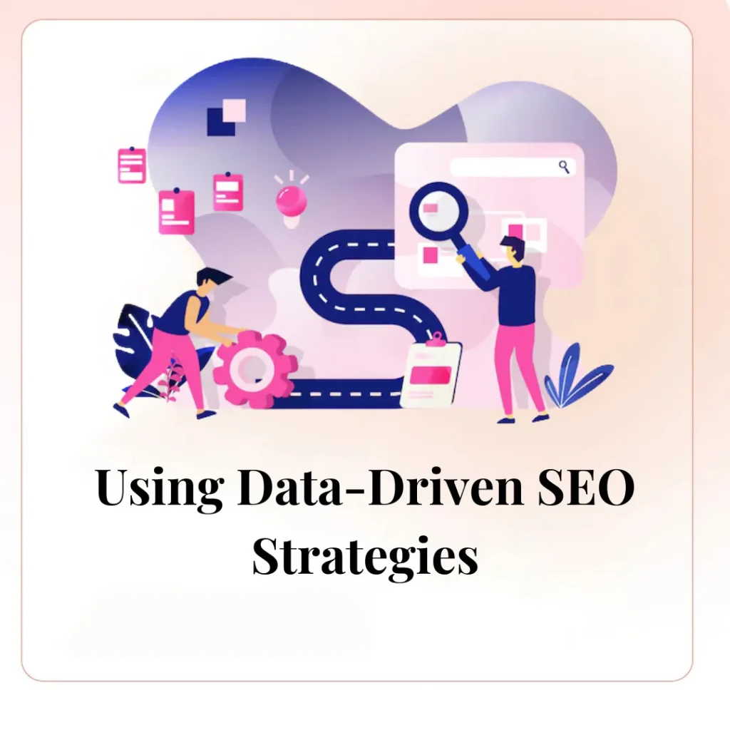 Using Data-Driven SEO Strategies