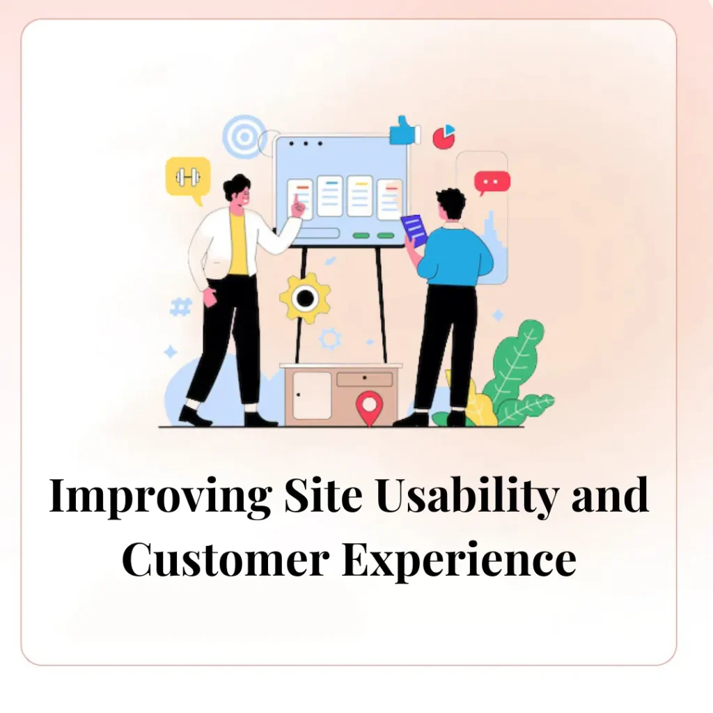 Improving Site Usability and Customer Experience