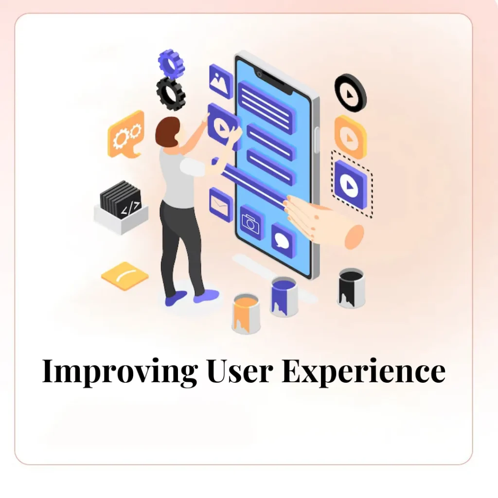 Improving User Experience