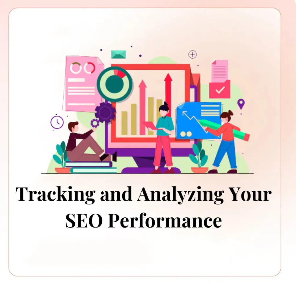 Tracking and Analyzing Your SEO Performance